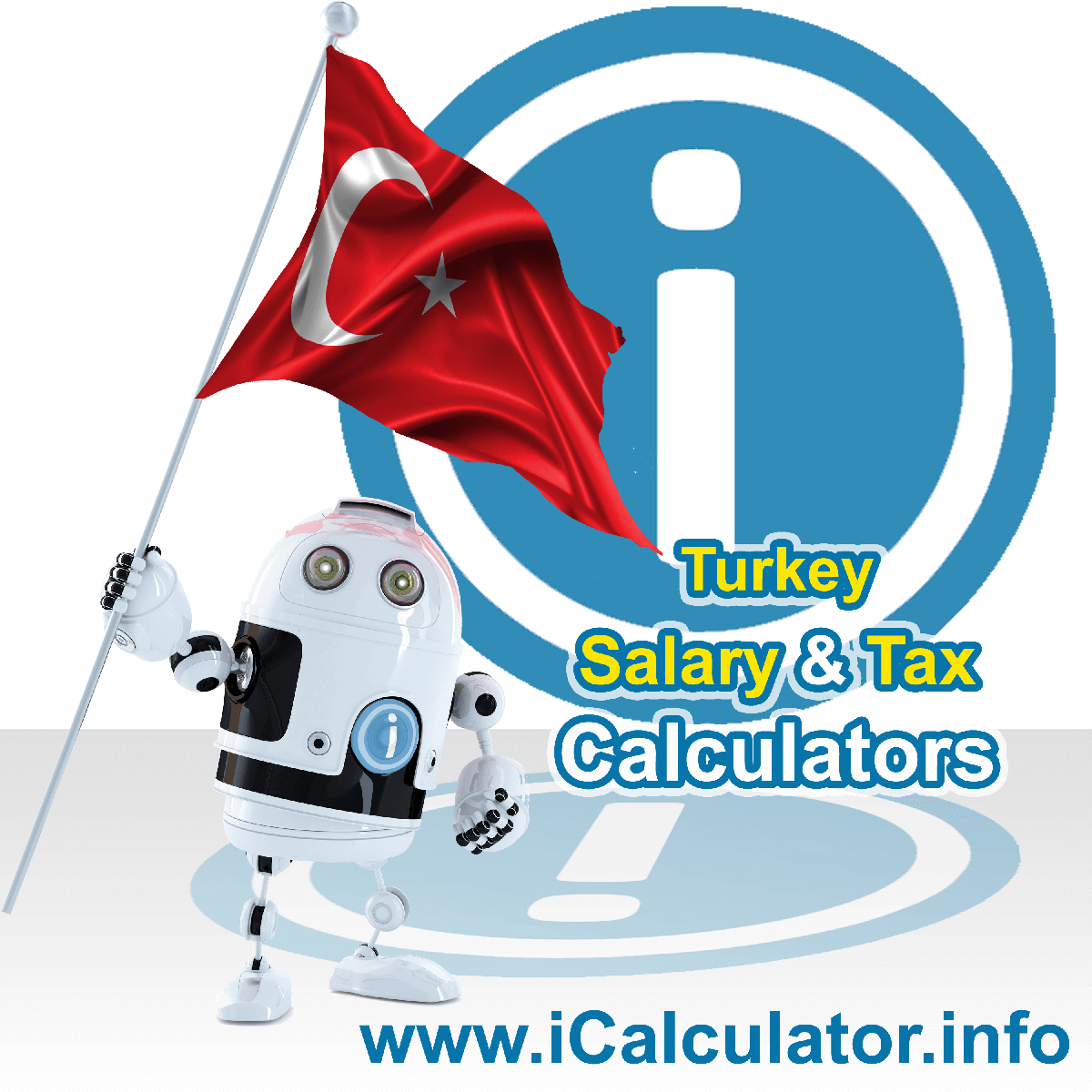 Turkey Tax Calculator. This image shows the Turkey flag and information relating to the tax formula for the Turkey Salary Calculator
