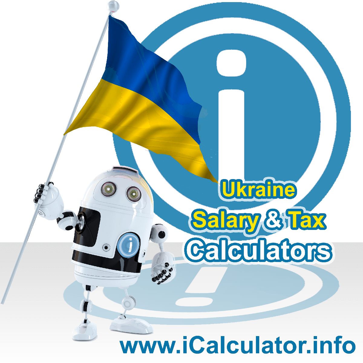 Ukraine Wage Calculator. This image shows the Ukraine flag and information relating to the tax formula for the Ukraine Tax Calculator