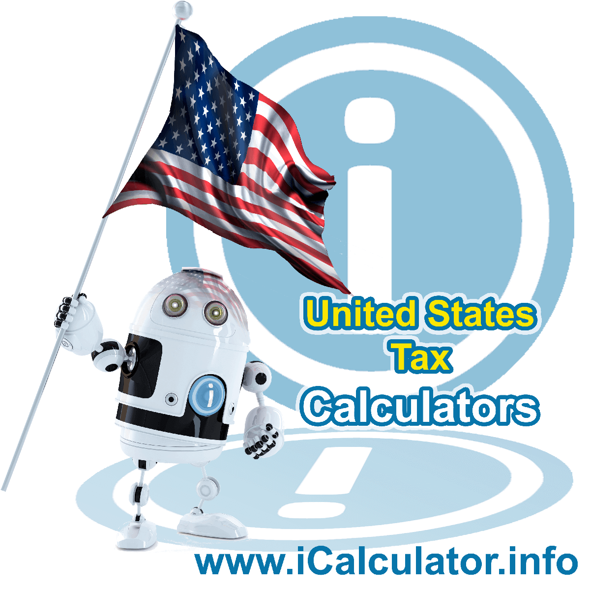 US Tax Calculator Calculator. This image shows the uUnited States flag and information relating to the tax formula for calculating your tax return in the united states in 2023 using the US Tax Calculator