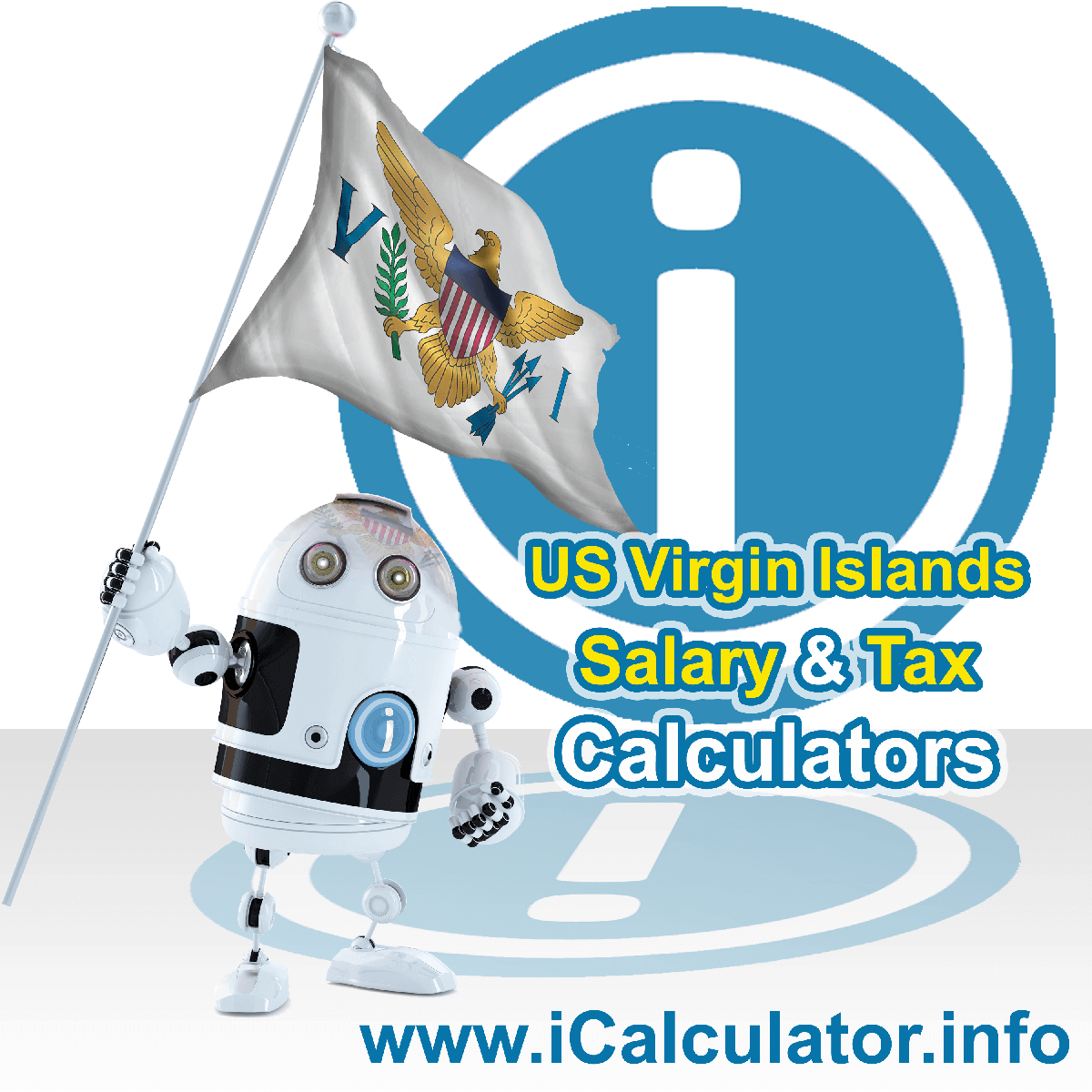 Us Virgin Islands Tax Calculator. This image shows the Us Virgin Islands flag and information relating to the tax formula for the Us Virgin Islands Salary Calculator