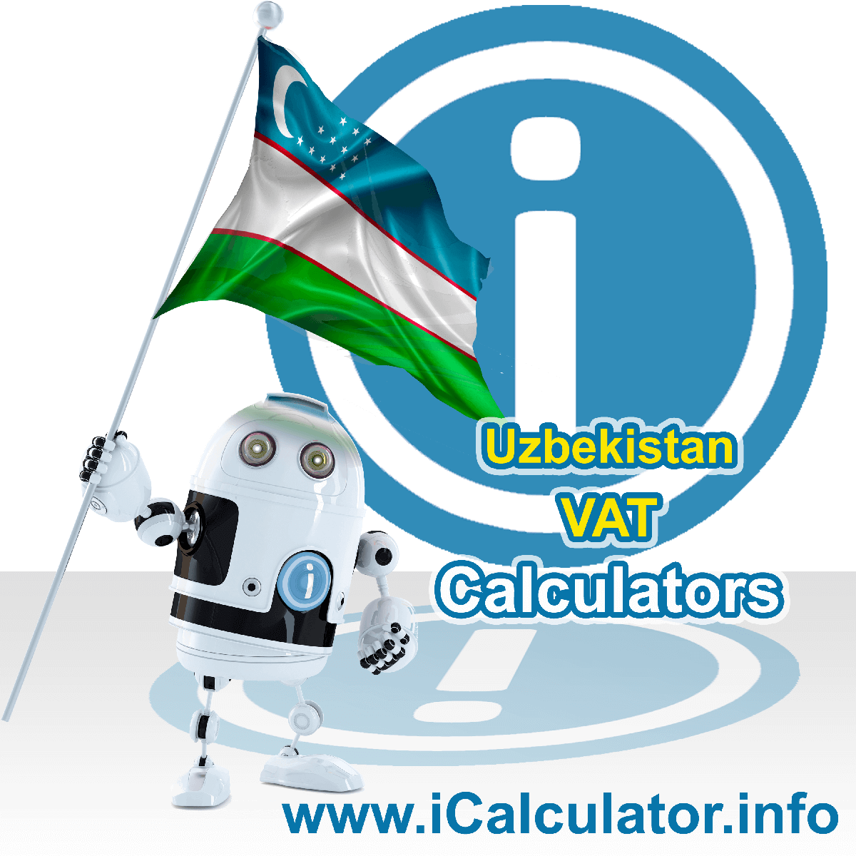 Uzbekistan VAT Calculator. This image shows the Uzbekistan flag and information relating to the VAT formula used for calculating Value Added Tax in Uzbekistan using the Uzbekistan VAT Calculator in 2023