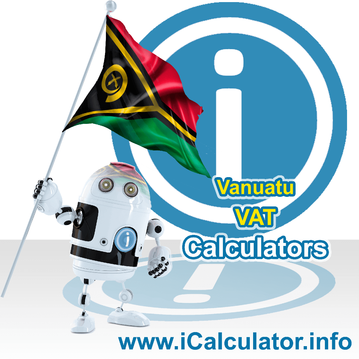 Vanuatu VAT Calculator. This image shows the Vanuatu flag and information relating to the VAT formula used for calculating Value Added Tax in Vanuatu using the Vanuatu VAT Calculator in 2023