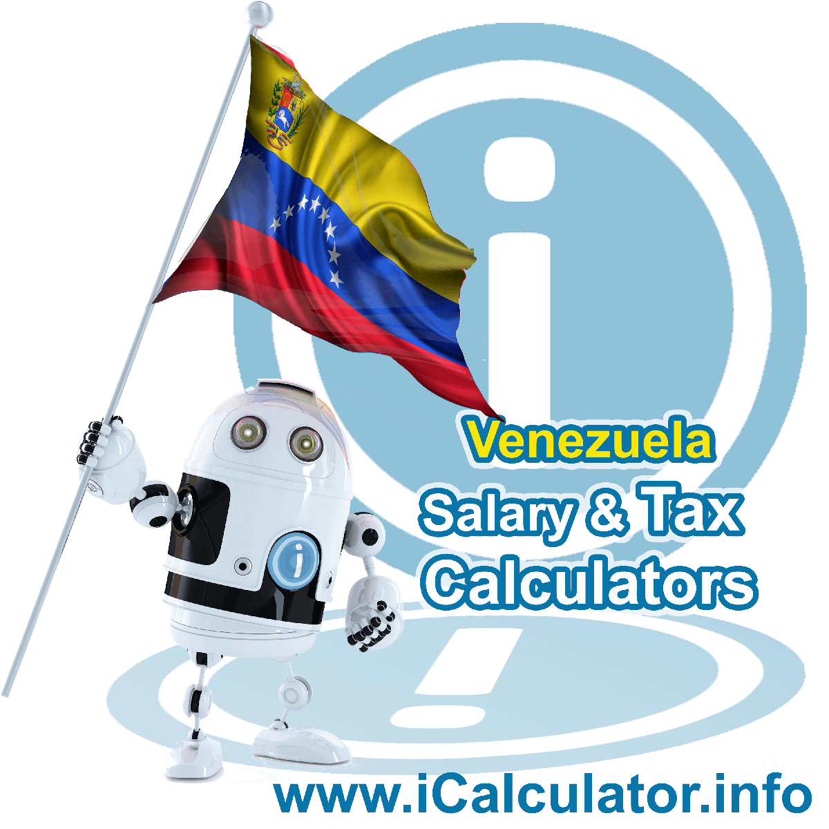 Venezuela Tax Calculator. This image shows the Venezuela flag and information relating to the tax formula for the Venezuela Salary Calculator