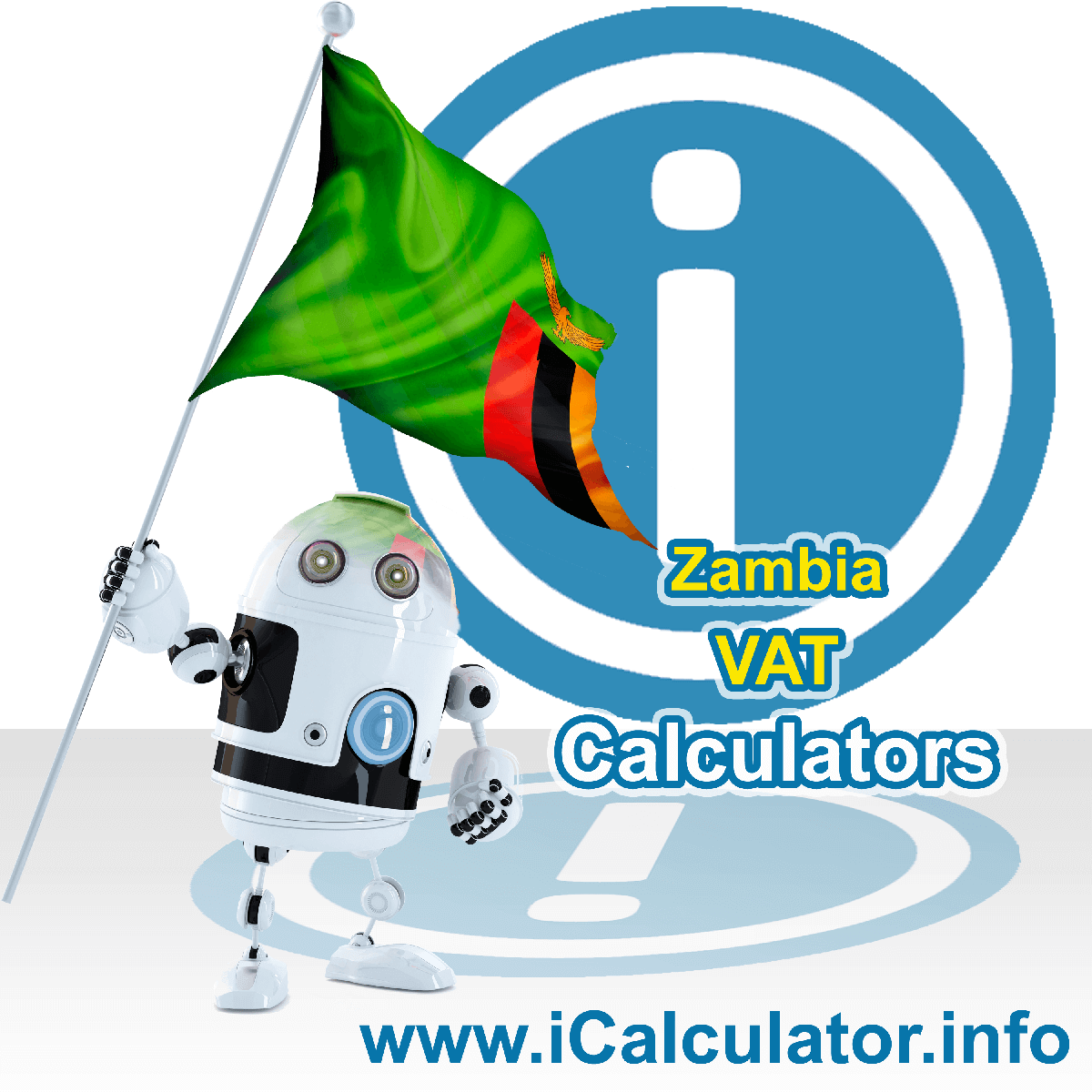 Zambia VAT Calculator. This image shows the Zambia flag and information relating to the VAT formula used for calculating Value Added Tax in Zambia using the Zambia VAT Calculator in 2024
