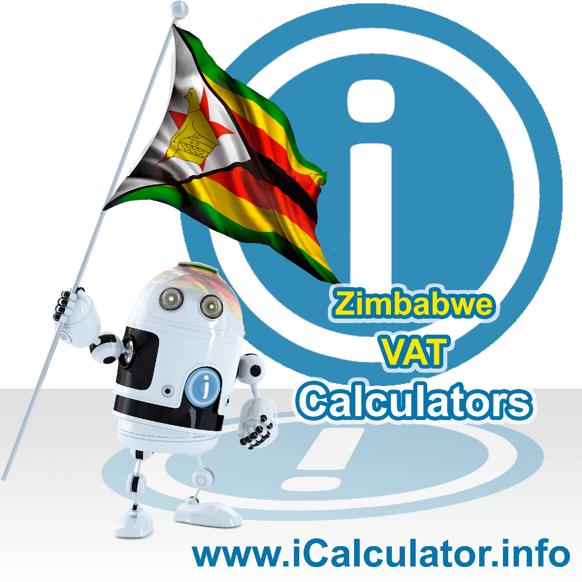 Zimbabwe VAT Calculator. This image shows the Zimbabwe flag and information relating to the VAT formula used for calculating Value Added Tax in Zimbabwe using the Zimbabwe VAT Calculator in 2023